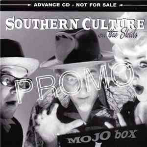 Southern Culture On The Skids - Mojo Box download free