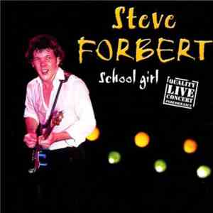 Steve Forbert - School Girl download free