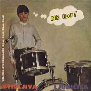 Stidljiva Ljubičica - Ne Idi! / Vrijeme Leti Normalno (Du-a, Du-a, Du-a, Du-a) download free