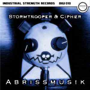 Stormtrooper & Cipher - Abrissmusik download free