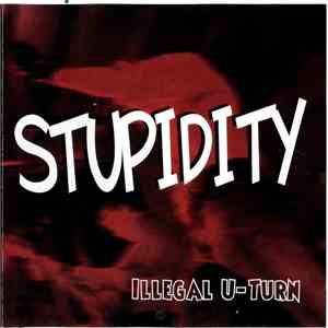 Stupidity  - Illegal U-Turn download free