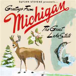 Sufjan Stevens - Greetings From Michigan The Great Lake State download free