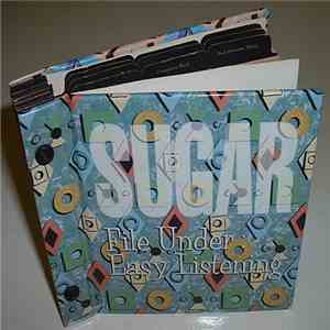 Sugar  - File Under: Easy Listening download free