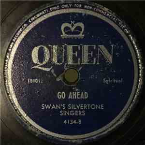 Swan's Silvertone Singers - I Cried Holy / Go Ahead download free