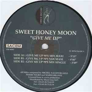 Sweet Honey Moon - Give Me Up download free