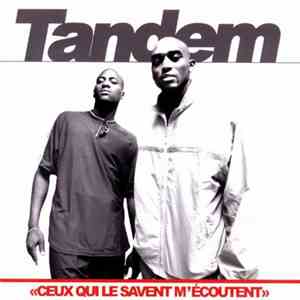 Tandem  - Ceux Qui Le Savent M'écoutent download free