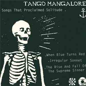 Tango Mangalore - Songs That Proclaimed Solitude download free