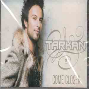Tarkan - Come Closer download free
