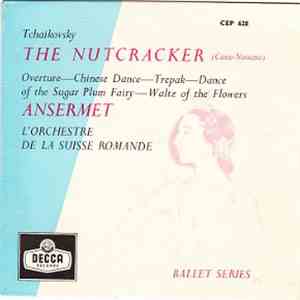 Tchaikovsky, Ansermet, L'Orchestre De La Suisse Romande - The Nutcracker (Casse-Noisette) download free