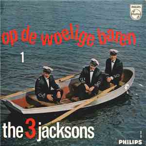 The 3 Jacksons - Op De Woelige Baren - 36 Populaire Zeemansliedjes download free