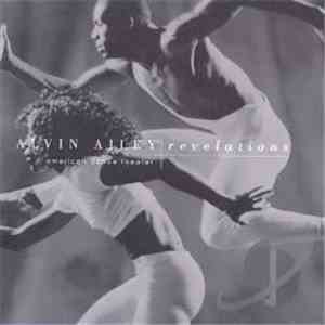 The Alvin Ailey American Dance Theatre - Revelations download free