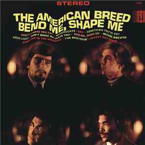 The American Breed - Bend Me, Shape Me download free