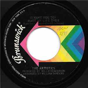 The Artistics - (I Want You To) Make My Life Over / Sugar Cane download free