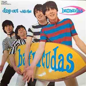 The Barracudas - Drop Out With The Barracudas download free