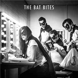 The Bat Bites - The Bat Bites download free