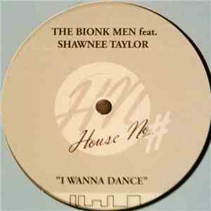 The Bionik Men Feat. Shawnee Taylor - I Wanna Dance download free