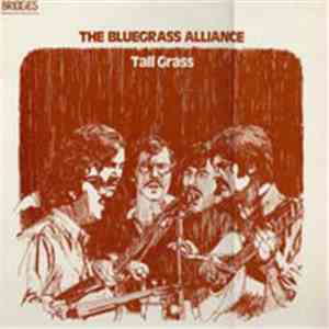 The Bluegrass Alliance - Tall Grass download free