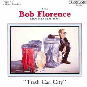 The Bob Florence Limited Edition - Trash Can City download free