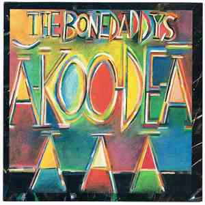 The Bonedaddys - A-koo-de-a! download free