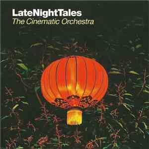 The Cinematic Orchestra - LateNightTales download free