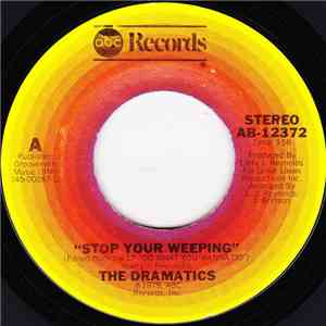 The Dramatics - Stop Your Weeping / California Sunshine download free