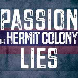 The Hermit Colony - Passion Lies download free