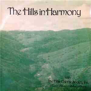 The Hills Choral Society Inc. - The Hills In Harmony download free
