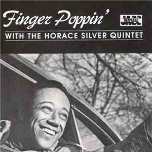 The Horace Silver Quintet - Finger Poppin' With The Horace Silver Quintet download free
