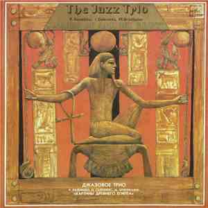 The Jazz Trio  - Images Of Ancient Egypt download free