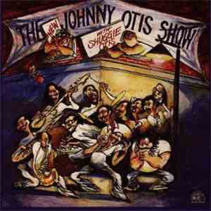 The Johnny Otis Show With Shuggie Otis - The New Johnny Otis Show With Shuggie Otis download free
