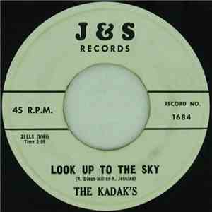 The Kadak's - Don't Want No Teasing / Look Up To The Sky download free
