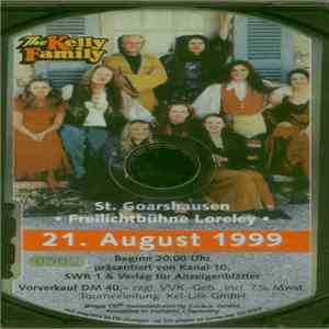 The Kelly Family - St. Goarshausen - Freilichtbühne Loreley - 21. August 1999 download free