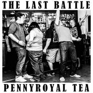 The Last Battle - Pennyroyal Tea download free
