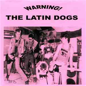 The Latin Dogs - Warning! download free