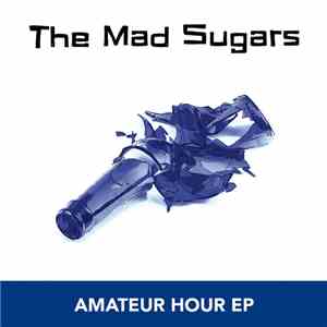 The Mad Sugars - Amateur Hour download free