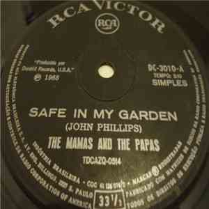 The Mamas And The Papas - Safe In My Garden / Too Late download free
