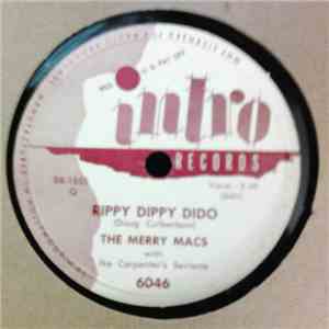 The Merry Macs With Ike Carpenter's Sextette - Rippy Dippy Dido / I'll Always Be In Love With You download free