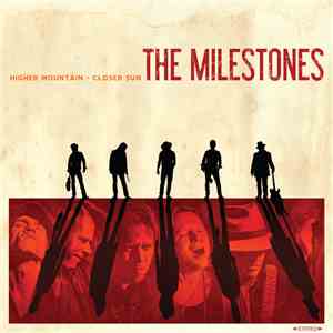 The Milestones - Higher Mountain - Closer Sun download free