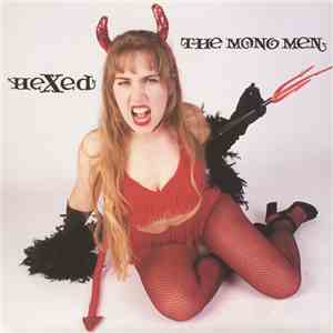 The Mono Men - Hexed download free