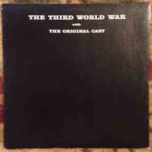 The Original Cast - The Third World War download free