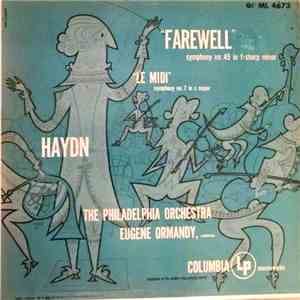 The Philadelphia Orchestra, Eugene Ormandy / Haydn - "Farewell" Symphony No. 45 In F Sharp Minor / "Le Midi" Symphony No. 7 In C Major download free