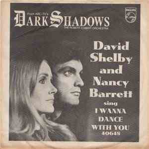 The Robert Cobert Orchestra Featuring David Selby And Nancy Barrett  - Theme From "Dark Shadows" / I Wanna Dance With You download free