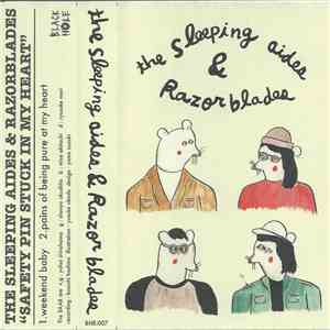 The Sleeping Aides & Razorblades - Safety Pin Stuck In My Heart download free