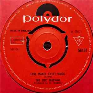 The Soft Machine - Love Makes Sweet Music download free
