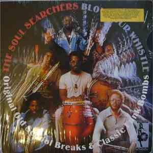 The Soul Searchers - Blow Your Whistle (Original Old School Breaks & Classic Funk Bombs) download free