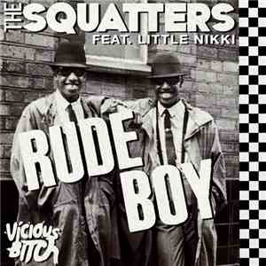 The Squatters Feat. Little Nikki - Rude Boy download free