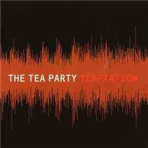 The Tea Party - Temptation download free