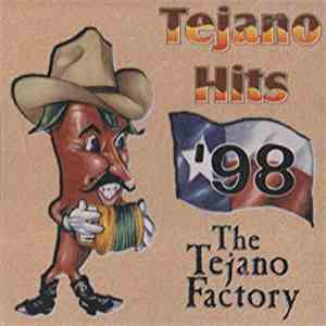 The Tejano Factory - Tejano Hits '98 download free
