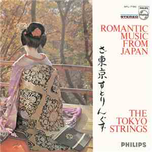 The Tokyo Strings - Romantic Music From Japan download free