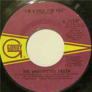 The Undisputed Truth - I'm A Fool For You download free